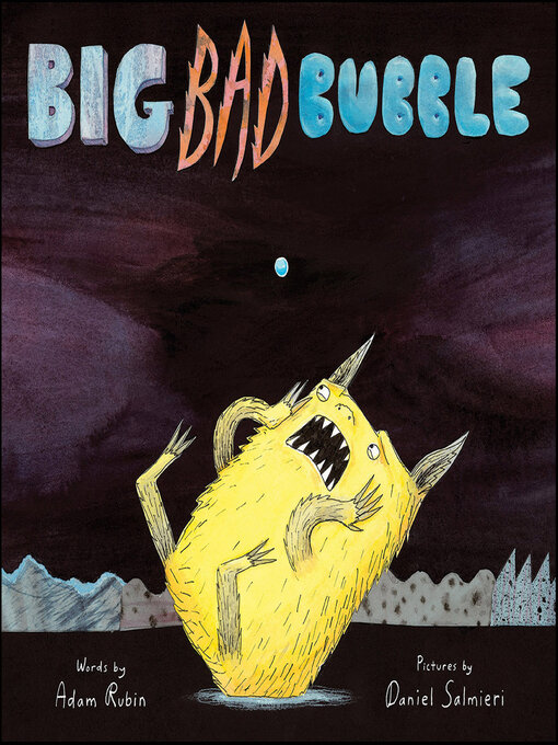 Title details for Big Bad Bubble by Adam Rubin - Available